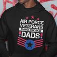 Air Force Veterans Makes The Best Dad Vintage Us Military Hoodie Funny Gifts