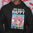 Anime Makes Me Happy You Not So Much Lgbt-Q Transgender Hoodie Unique Gifts