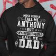 Anthony - Name Funny Fathers Day Personalized Men Dad Hoodie Personalized Gifts