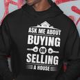 Ask Me About Buying Or Selling A House Real Estate Agent Hoodie Unique Gifts