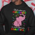 Autism Elephant What Makes You Different Makes You Beautiful Hoodie Unique Gifts
