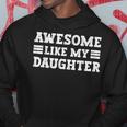 Awesome Like My Daughter Vintage Fathers Day Hoodie Unique Gifts