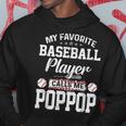 Baseball Dad My Favorite Baseball Player Calls Me Poppop Gift For Mens Hoodie Unique Gifts