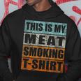 Bbq Smoker Themed Retro - Vintage My Meat Smoking Hoodie Unique Gifts