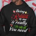 Being Related Is Really The Only You Need Christmas Men Hoodie Graphic Print Hooded Sweatshirt Funny Gifts