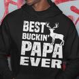 Best Buckin Papa Ever Hunting Hunter Shirt Fathers Day Gifts Hoodie Unique Gifts