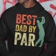 Best Dad By Par Daddy Gift Golf Lover Golfer Fathers Day Hoodie Personalized Gifts