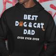Best Dog And Cat Dad Ever Fur Dad Fathers Day Hoodie Funny Gifts