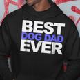 Best Dog Dad EverGift For Dads And Pet Lovers Gift For Mens Hoodie Unique Gifts