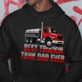 Best Truckin Tank Dad Ever Trucking Tanker Truck Driver Gift For Mens Hoodie Unique Gifts