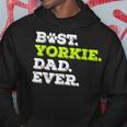 Best Yorkie Dad Ever Yorkshire Terrier Dog Lover Gift Gift For Mens Hoodie Unique Gifts