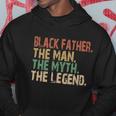 Black Father The Man The Myth The Legend Juneteenth 19 Hoodie Unique Gifts