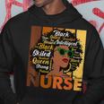 Black Woman Nurse Afro Melanin Cool Black History Month Hoodie Funny Gifts