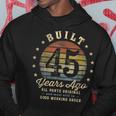 Built 45 Years Ago - All Parts Original Gifts 45Th Birthday Hoodie Unique Gifts
