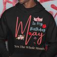 Celebrating May Birthdays May Is My Birthday Yes The Whole Hoodie Unique Gifts