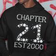 Chapter 21 Est 2000 21St Birthday Born In 2000 Hoodie Funny Gifts
