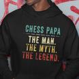 Chess Papa Fathers Day Gift Chess Man Myth Legend Great Gift Hoodie Unique Gifts