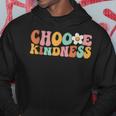 Choose Kindness Retro Groovy Be Kind Inspirational Teacher Hoodie Funny Gifts