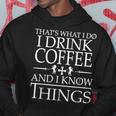 Coffee Lovers Know Things V2 Hoodie Funny Gifts