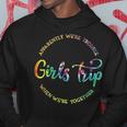 Cool Girls Trip Apparently Were Trouble When Were Together Hoodie Unique Gifts