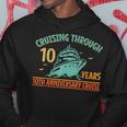Cruising Through 10 Years 10Th Anniversary Couple Cruise Hoodie Unique Gifts