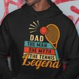 Dad The Man The Myth The Tennis Legend Fathers Day For Dad Hoodie Funny Gifts