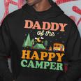 Daddy Of The Happy Camper Men 1St Bday Camping Trip Hoodie Unique Gifts