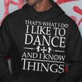 Dancing Lovers Know Things V2 Hoodie Funny Gifts