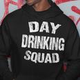 Day Drinking Squad| Support Day Drinking Hoodie Unique Gifts
