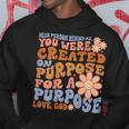 Dear Person Behind Me You Were Created On Purpose Back Print Hoodie Unique Gifts