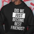 Did We Become Best Friend Yup Dad Baby Matching Fathers Day Hoodie Personalized Gifts