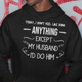 Doing Anything Except My Husband Married Gifts Couple Hoodie Funny Gifts