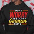 Dont Worry Its Just A German Thing Teacher Germany Voice Hoodie Funny Gifts