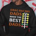 Drag Racing Dad Mechanic Dragster Daddy Racer Hoodie Funny Gifts