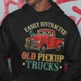 Easily Distracted By Old Pickup Trucks Funny Trucks Gifts Hoodie Unique Gifts