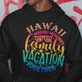 Family Vacation Hawaii Making Memories Together Summer 2023 Hoodie Unique Gifts