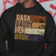 Fathers Day Dada Daddy Dad Bruh Hoodie Funny Gifts