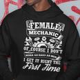 Female Mechanic Of Course I Dont Work Tools Garage Cars Gift For Womens Hoodie Unique Gifts