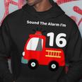 Fire Fighter Truck 16 Year Old Birthday | 16Th Bday Hoodie Funny Gifts