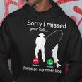 Fishing Phone Call With Fishing Line - Funny Fish Fisherman Hoodie Unique Gifts