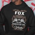 Fox Name - Fox Blood Runs Through My Veins Hoodie Funny Gifts