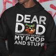 Funny Dog Dear Dad Thanks For Picking Up My Poop And Stuff Gift For Mens Hoodie Unique Gifts
