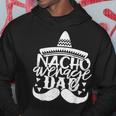 Funny Father For Men Nacho Average Dad Hoodie Funny Gifts