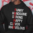 Funny Handsome Strong Happy Clever Dad Fathers Day Men Hoodie Funny Gifts