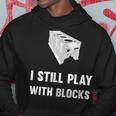 Funny Mechanic I Still Play With Blocks Engine Block Hoodie Unique Gifts