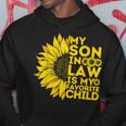 Funny My Son In Law Is My Favorite Child Funny Family Humor Hoodie Unique Gifts