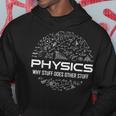 Funny Physics Physics Lover Physics Humor Hoodie Unique Gifts