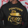 Funny Pontoon Queen Pontoon Boating Accessories Hoodie Funny Gifts