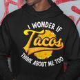 Funny Taco Taco Lover Mexican Food Lover Hoodie Unique Gifts