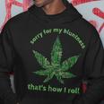 Funny Weed 420 Pot Smoker Humor Gift Hoodie Unique Gifts